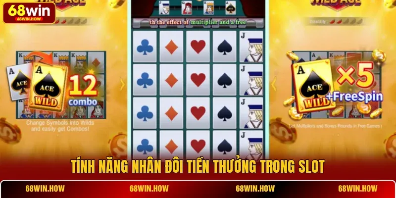 Tính năng nhân đôi tiền thưởng trong slot